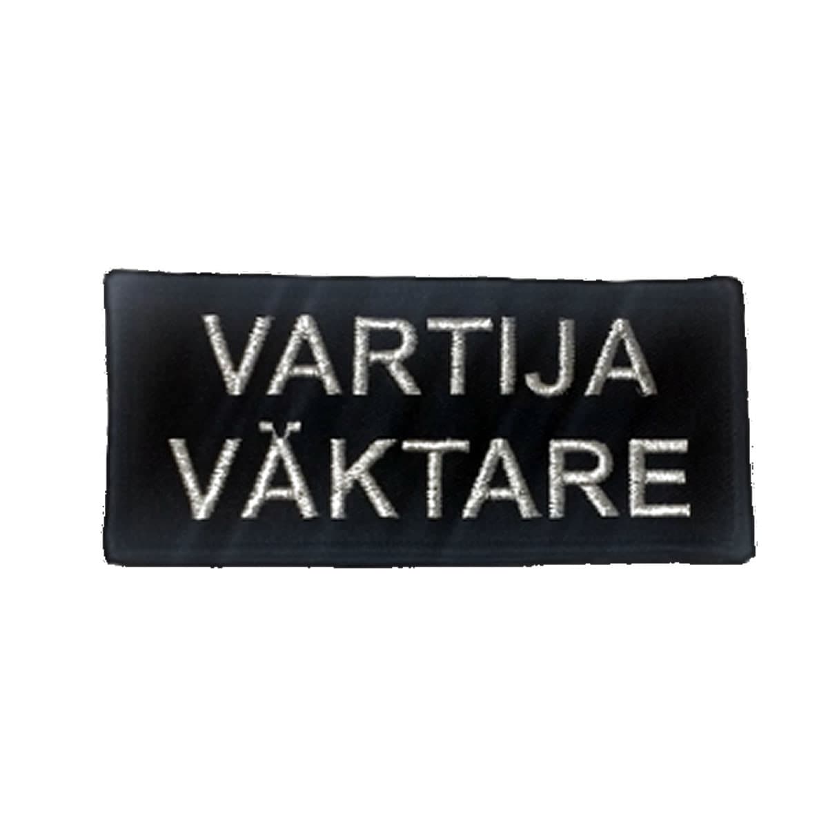Robust Embroidered Patch - Vartija/Väktare