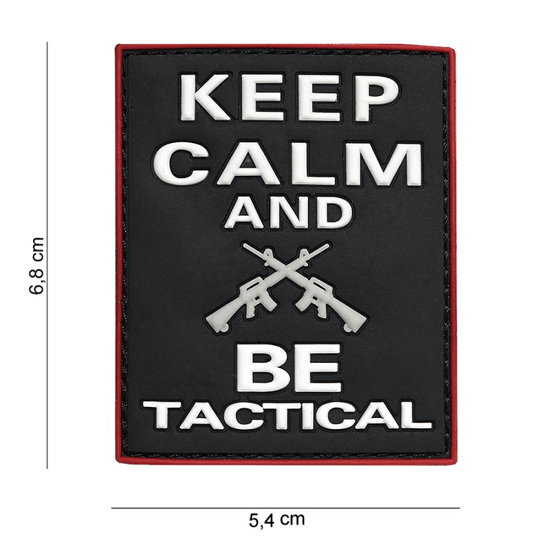 101 INC PVC Patch - Keep calm and BE tactical