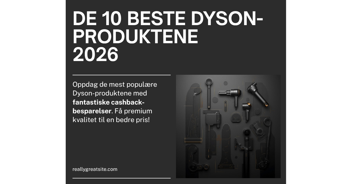 De 10 beste Dyson-produktene i 2026 — med cashback-besparelse