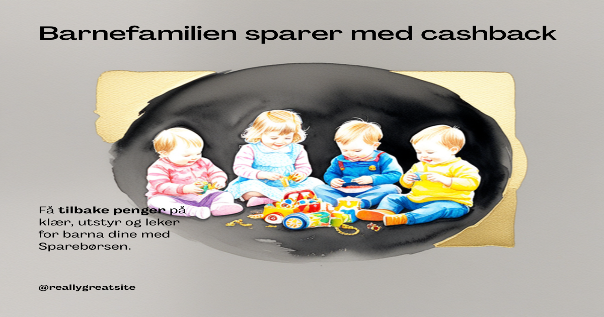 Barnefamilien sparer med cashback — klær, utstyr og leker